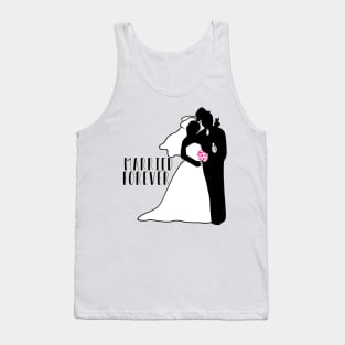 Wedding day - married forever Tank Top